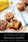 Almond Butter Banana Muffins