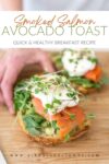 Pinterest graphic with close-up of smoked salmon avocado toast with text overlay.