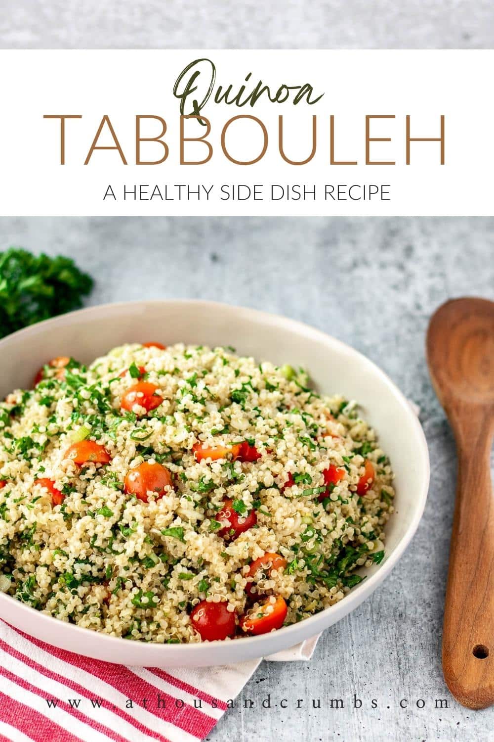 Healthy Quinoa Tabbouleh Salad – A Thousand Crumbs
